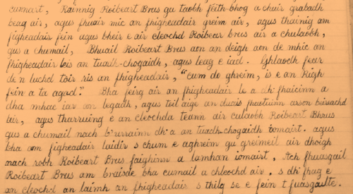 “Keep your grip, it’s the king himself you’ve got (Cum do ghreim, is e an Righ fein a ta agad).” How Bruce lost the brooch, from Dewar MS 5 in Argyll Estates Archives