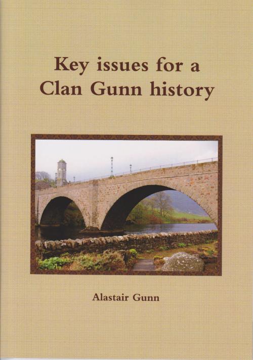 Key issues for a Clan Gunn history