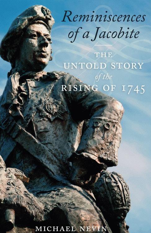 Cover of Reminiscences of a Jacobite, published by Birlinn, Edinburgh, on November 5th 2020